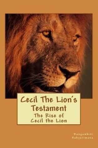 Cover of Cecil The Lion's Testament