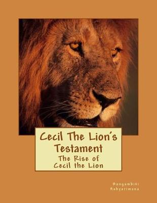 Cover of Cecil The Lion's Testament