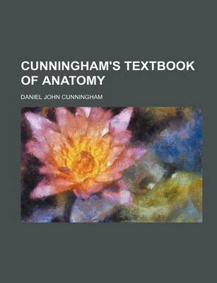 Book cover for Cunningham's Textbook of Anatomy