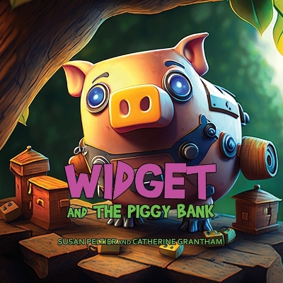 Book cover for Widget and the Piggy Bank