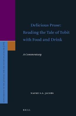 Book cover for Delicious Prose: Reading the Tale of Tobit with Food and Drink