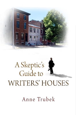 Cover of A Skeptic's Guide to Writers' Houses