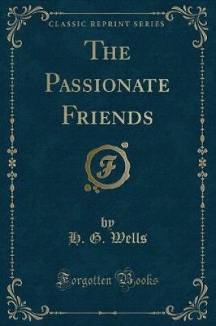 Cover of The Passionate Friends (Classic Reprint)