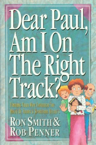 Cover of Dear Paul am I on the Right Track