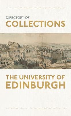 Book cover for Directory of Collections at the University of Edinburgh