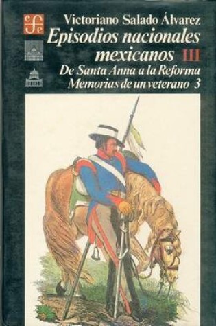 Cover of Episodios Nacionales Mexicanos, Primera Serie