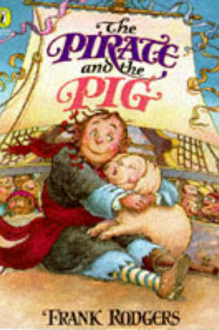 Cover of The Pirates and the Pig