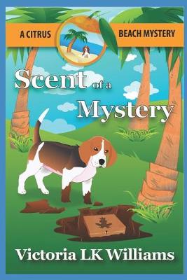 Cover of Scent of a Mystery...a Citrus Beach Mystery