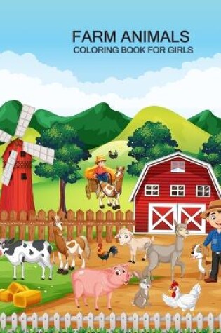 Cover of Farm Animals coloring book For Girls