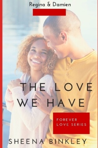 Cover of The Love We Have