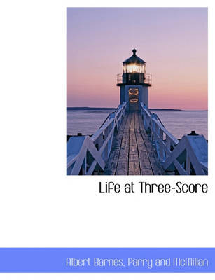 Book cover for Life at Three-Score
