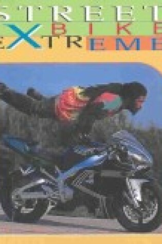 Cover of Streetbike Extreme