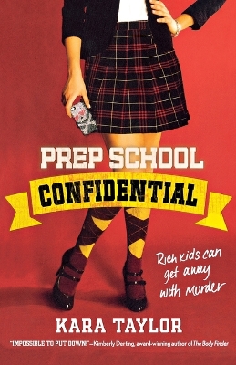 Prep School Confidential by Kara Taylor