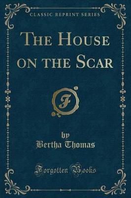 Book cover for The House on the Scar (Classic Reprint)