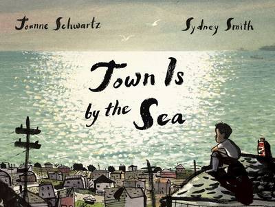 Cover of Town Is by the Sea