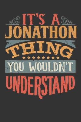 Book cover for Its A Jonathon Thing You Wouldnt Understand