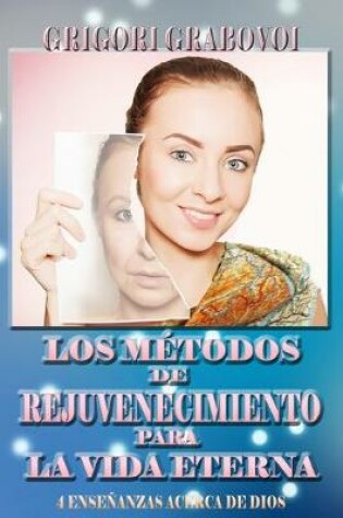 Cover of Los Métodos de Rejuvenecimiento Para La Vida Eterna