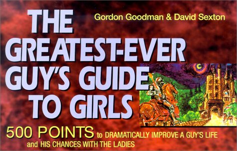 Book cover for The Greatest-Ever Guy's Guide to Girls