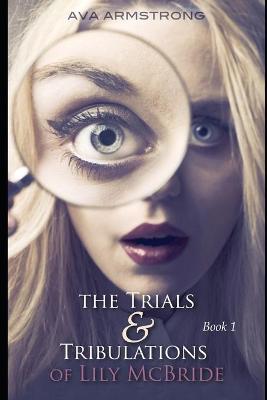 Book cover for The Trials & Tribulations of Lily McBride