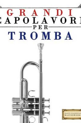 Cover of Grandi Capolavori Per Tromba