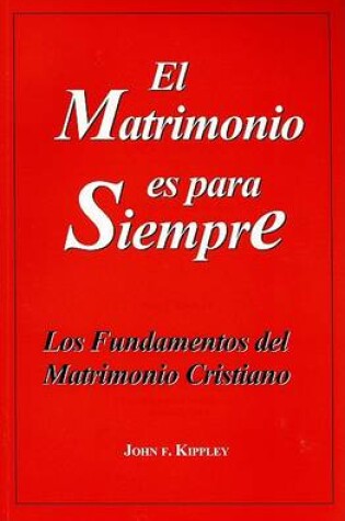 Cover of El Matrimonio Es Para Siempre