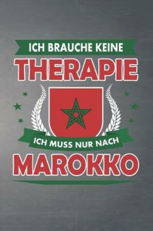 Cover of Ich brauche keine Therapie ich muss nur nach Marokko