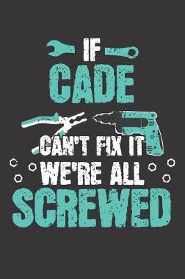 Book cover for If CADE Can't Fix It