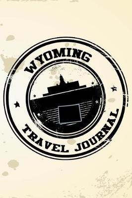 Book cover for Wyoming Travel Journal