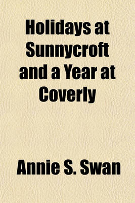 Book cover for Holidays at Sunnycroft and a Year at Coverly