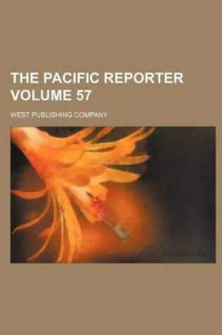 Cover of The Pacific Reporter Volume 57
