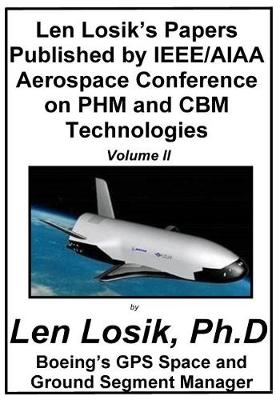 Book cover for Len Losik's Papers Published by IEEE/AIAA Aerospace Conference on PHM and CBM Technologies Volume II