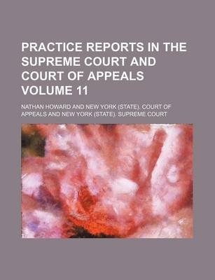 Book cover for Practice Reports in the Supreme Court and Court of Appeals Volume 11