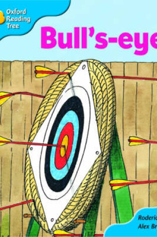 Cover of Oxford Reading Tree: Stage 3: More Storybooks B: Bull's-eye!