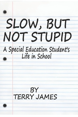 Book cover for Slow, But Not Stupid