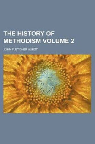 Cover of The History of Methodism Volume 2