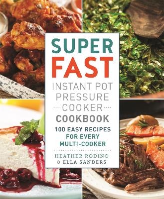 Book cover for Super Fast Instant Pot Pressure Cooker Cookbook