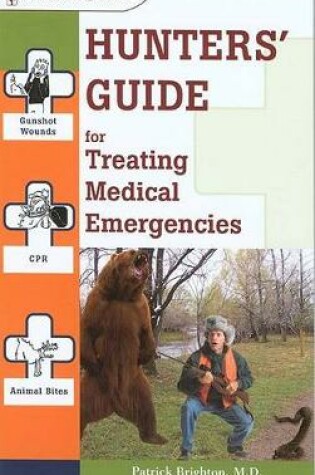 Cover of Hunters' Guide to Treating Medical Emergencies