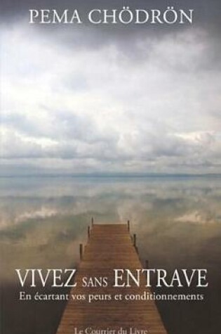 Cover of Vivez Sans Entrave