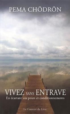 Book cover for Vivez Sans Entrave