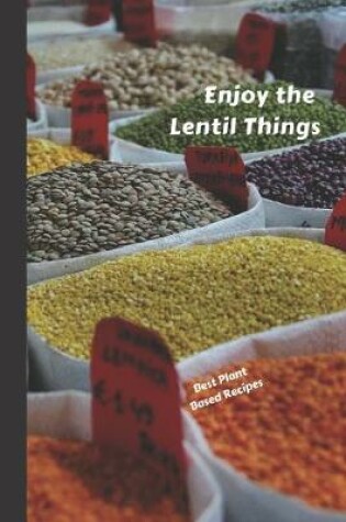 Cover of Enjoy the Lentil Things