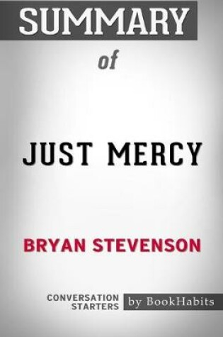 Cover of Summary of Just Mercy by Bryan Stevenson