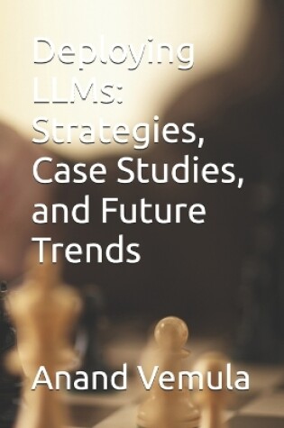 Cover of Deploying LLMs