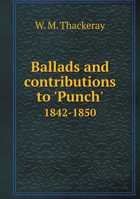 Book cover for Ballads and contributions to 'Punch' 1842-1850