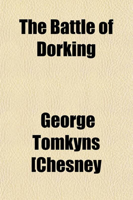 Book cover for The Battle of Dorking; Reminiscences of a Volunteer