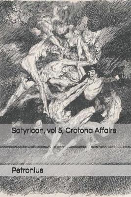 Book cover for Satyricon, vol 5, Crotona Affairs