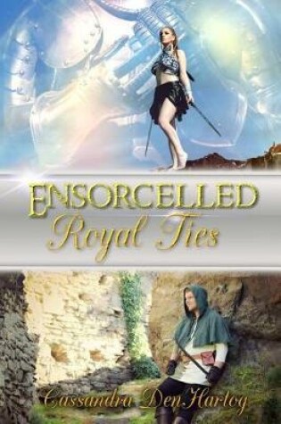 Cover of Ensorcelled Royal Ties