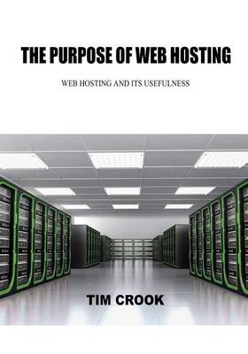 Book cover for The Purpose of Web Hosting