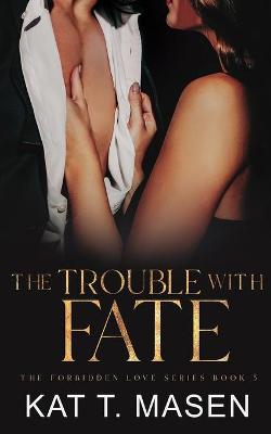 Book cover for The Trouble With Fate