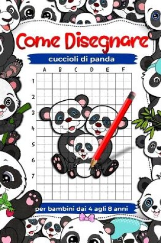 Cover of Come disegnare cuccioli di panda