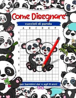 Book cover for Come disegnare cuccioli di panda